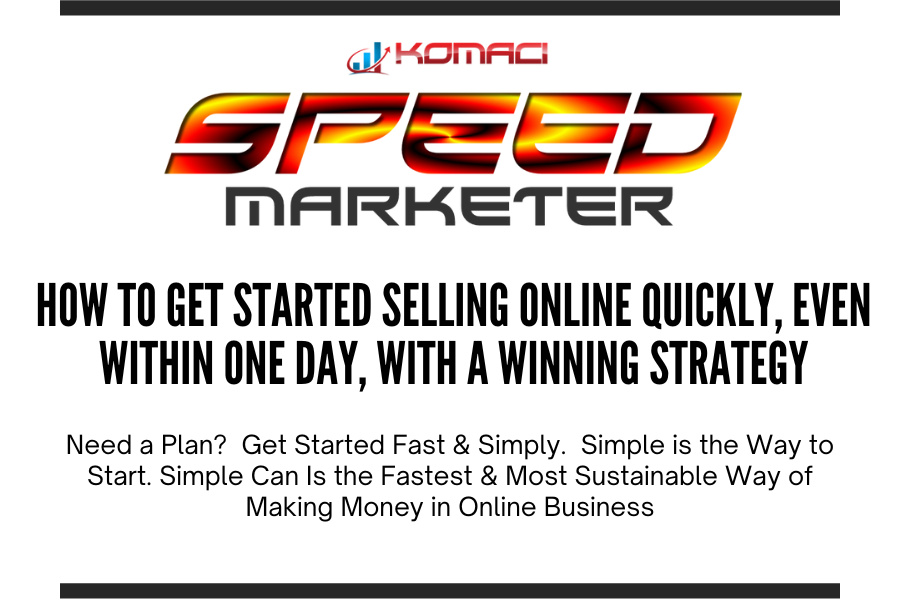 How to Get Started Selling Online Quickly Even within One Day - SPEED Marketer