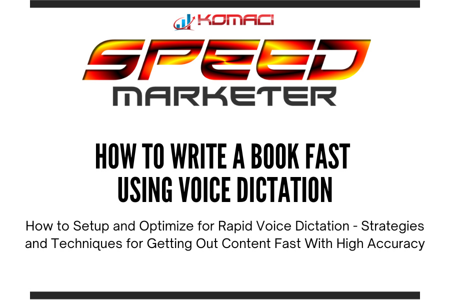 How to Write a Book Fast Using Voice Dictation