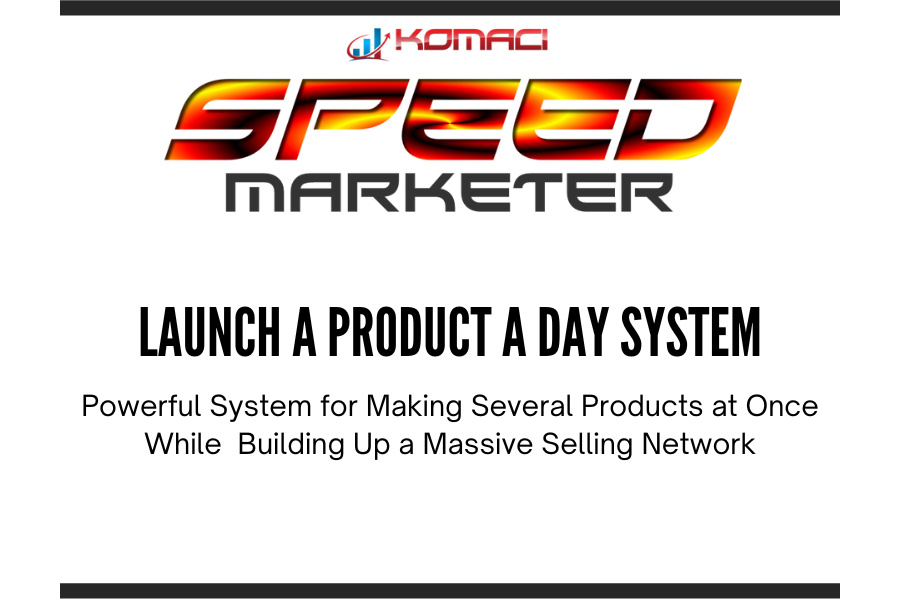 Launch A Product a Day System - SPEED Marketer