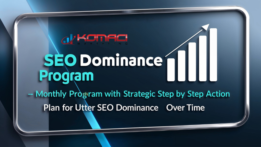 KOMACI SEO Dominance Program