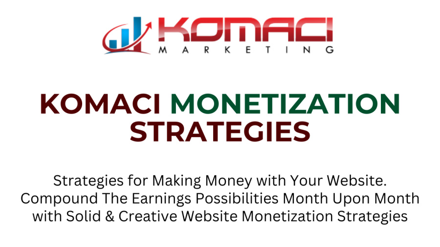 KOMACI Monetization Strategies