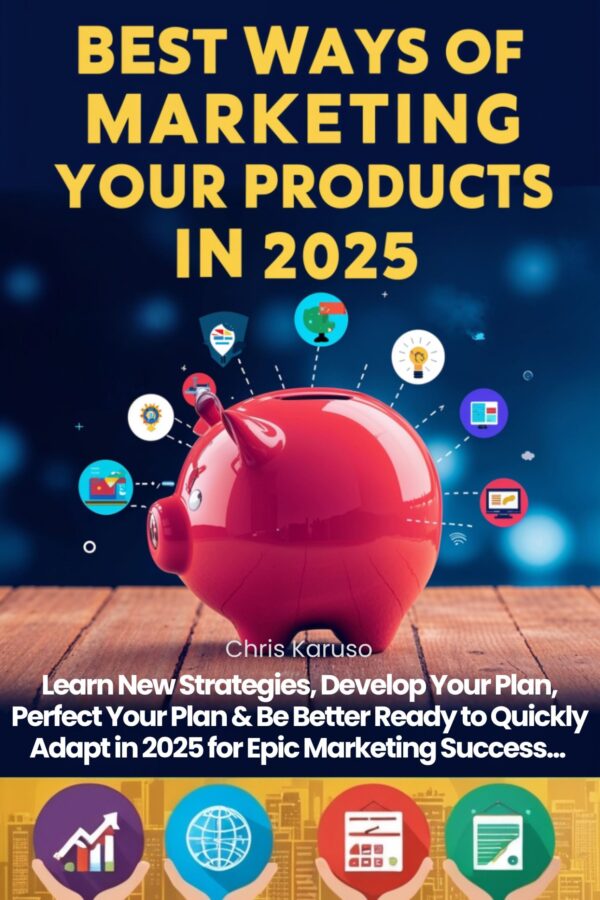 Best Ways of Marketing Your Products in 2025